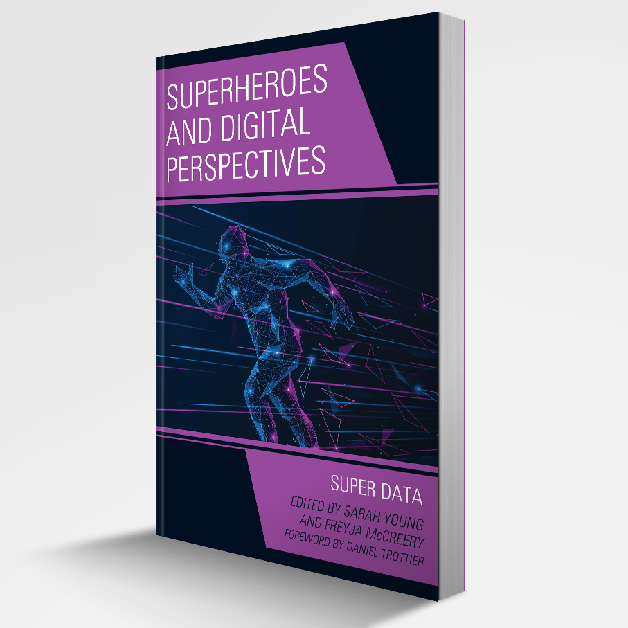 SUPERHEROES AND DIGITAL PERSPECTIVES: SUPER DATA